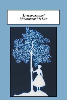 Livserindringer / Memories of My Life(English, Paperback, Hertz Cecilie)