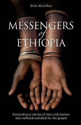Messengers of Ethiopia(English, Paperback, Richard McLellan)