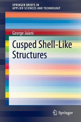 Cusped Shell-Like Structures(English, Paperback, Jaiani George)