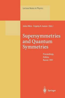 Supersymmetries and Quantum Symmetries(English, Paperback, unknown)