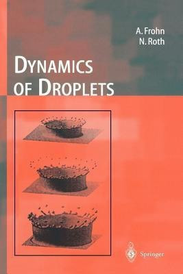 Dynamics of Droplets(English, Paperback, Frohn Arnold)