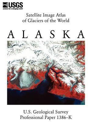 Satellite Image Atlas of Glaciers of the World(English, Paperback, U S Geological Survey)