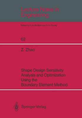 Shape Design Sensitivity Analysis and Optimization Using the Boundary Element Method(English, Paperback, Zhao Zhiye)