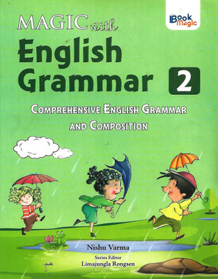 BOOK MAGIC-MAGIC WITH ENGLISH GRAMMAR (COMPREHENSIVE ENGLISH GRAMMAR AND COMPOSITION) CLASS 2(English, Paperback, NISHU VERMA)
