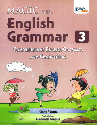 BOOK MAGIC-MAGIC WITH ENGLISH GRAMMAR (COMPREHENSIVE ENGLISH GRAMMAR AND COMPOSITION) CLASS 3(English, Paperback, NISHU VERMA)