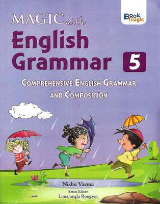 BOOK MAGIC-MAGIC WITH ENGLISH GRAMMAR (COMPREHENSIVE ENGLISH GRAMMAR AND COMPOSITION) CLASS 5(English, Paperback, NISHU VERMA)