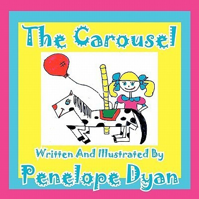 The Carousel(English, Paperback, Dyan Penelope)
