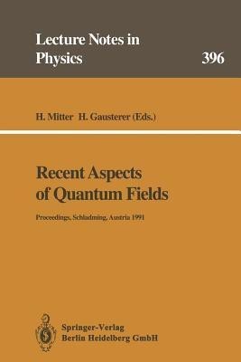 Recent Aspects of Quantum Fields(English, Paperback, unknown)