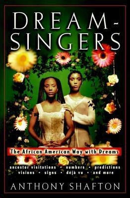 Dream-Singers(English, Hardcover, Shafton Anthony)