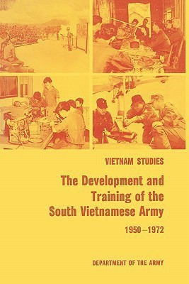 The Development and Training of the South Vietnamese Army 1950-1972(English, Paperback, Collins James L.)