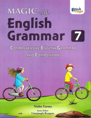 BOOK MAGIC-MAGIC WITH ENGLISH GRAMMAR (COMPREHENSIVE ENGLISH GRAMMAR AND COMPOSITION) CLASS 7(English, Paperback, NISHU VERMA)
