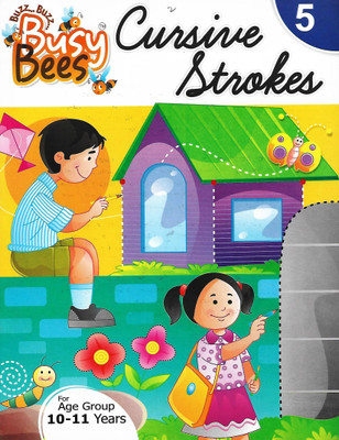 ACEVISION , BUSY BEES CURSIVE STROKES - 5 ( FOR AGE GROUP 10- 11 YEARS )(English, Paperback, NIDA FATIMA)