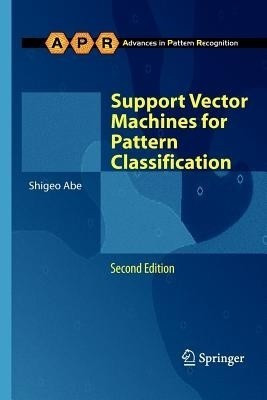 Support Vector Machines for Pattern Classification(English, Paperback, Abe Shigeo)