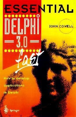 Essential Delphi 3 fast(English, Paperback, Cowell John)