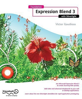 Foundation Expression Blend 3 with Silverlight(English, Paperback, Gaudioso Victor)