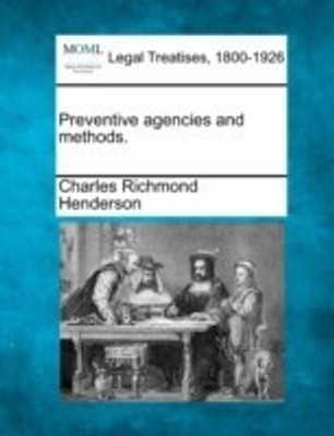 Preventive Agencies and Methods.(English, Paperback, Henderson Charles Richmond)