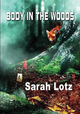 Body in the Woods(English, Paperback, Lotz Sarah)