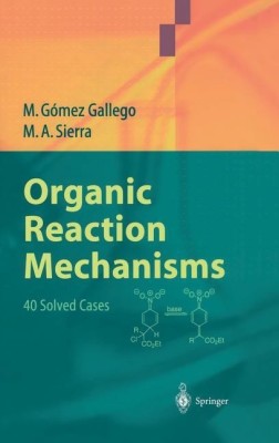 Organic Reaction Mechanisms(English, Hardcover, Gomez Gallego Mar)