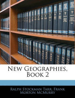 New Geographies, Book 2(English, Paperback, Tarr Ralph Stockman)