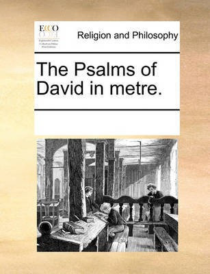 The Psalms of David in Metre.(English, Paperback, Multiple Contributors)