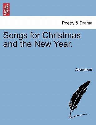 Songs for Christmas and the New Year.(English, Paperback, Anonymous)
