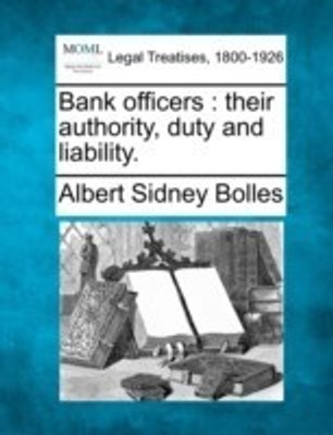 Bank Officers(English, Paperback, Bolles Albert Sidney)
