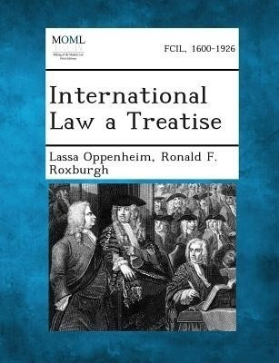 International Law a Treatise(English, Paperback, Oppenheim Lassa)