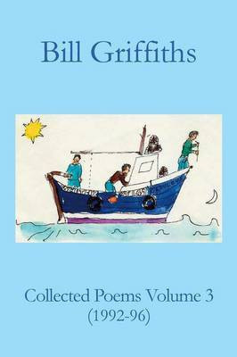Collected Poems Volume 3(English, Paperback, Griffiths Bill)