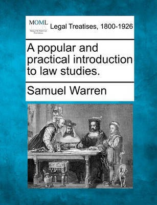 A popular and practical introduction to law studies.(English, Paperback, Warren Samuel)