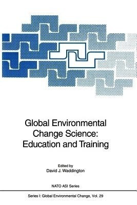 Global Environmental Change Science: Education and Training(English, Paperback, unknown)