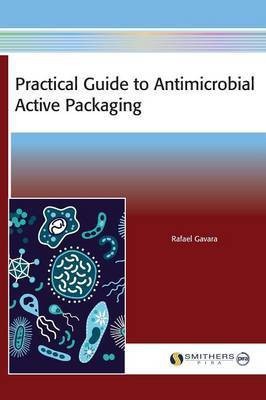 Practical Guide to Antimicrobial Active Packaging(English, Hardcover, Gavara Rafael)