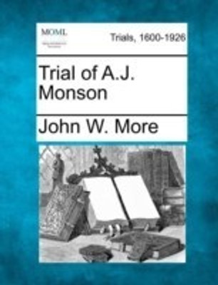 Trial of A.J. Monson(English, Paperback, More John W)