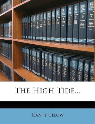 The High Tide...(English, Paperback, Ingelow Jean)