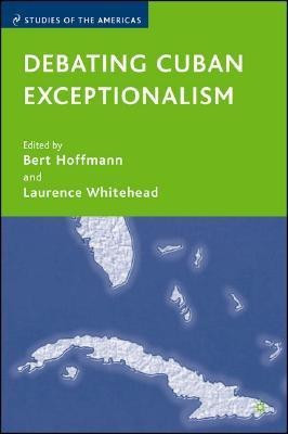 Debating Cuban Exceptionalism(English, Hardcover, unknown)