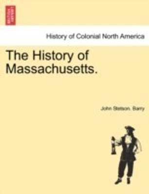 The History of Massachusetts.(English, Paperback, Barry John Stetson)