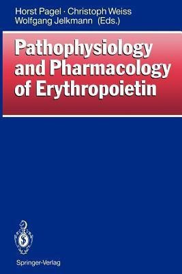 Pathophysiology and Pharmacology of Erythropoietin(English, Paperback, unknown)