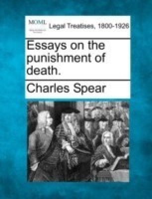 Essays on the Punishment of Death.(English, Paperback, Spear Charles)