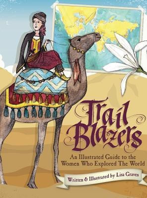 Trail Blazers(English, Hardcover, Graves Lisa)