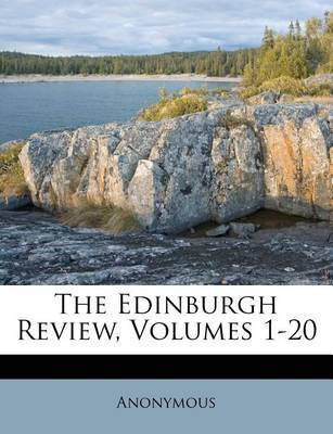 The Edinburgh Review, Volumes 1-20(English, Paperback, Anonymous)
