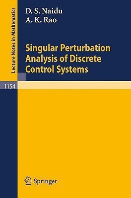 Singular Perturbation Analysis of Discrete Control Systems(English, Paperback, Naidu Desineni S.)