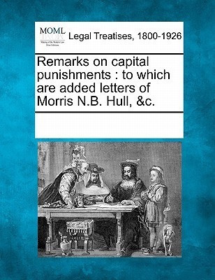 Remarks on Capital Punishments(English, Paperback, unknown)