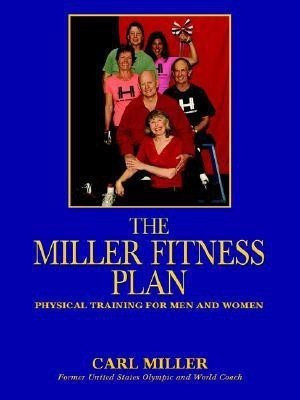 The Miller Fitness Plan(English, Paperback, Miller Carl)