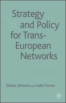 Strategy and Policy for Trans-European Networks(English, Hardcover, Johnson D.)