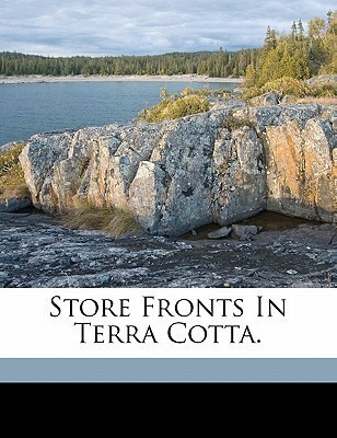 Store Fronts in Terra Cotta.(English, Paperback, unknown)