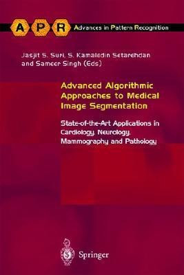 Advanced Algorithmic Approaches to Medical Image Segmentation(English, Hardcover, unknown)
