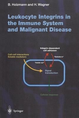 Leukocyte Integrins in the Immune System and Malignant Disease(English, Paperback, unknown)