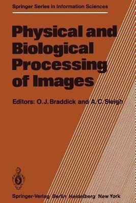 Physical and Biological Processing of Images(English, Paperback, unknown)