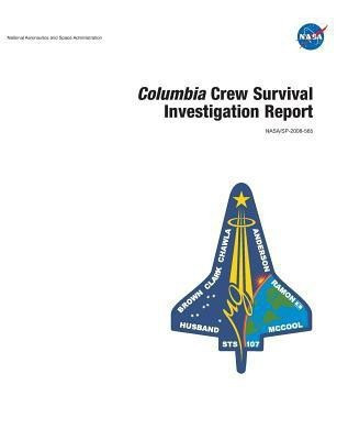 Columbia Crew Survival Investigation Report(English, Paperback, Johnson Space Center)