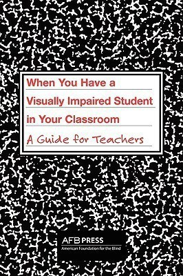 When You Have a Visually Impaired Student in Your Classroom(English, Paperback, Atkins Charles R)