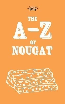 The A-Z of Nougat(English, Paperback, Anon.)